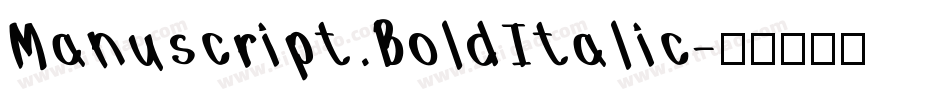 Manuscript BoldItalic字体转换
